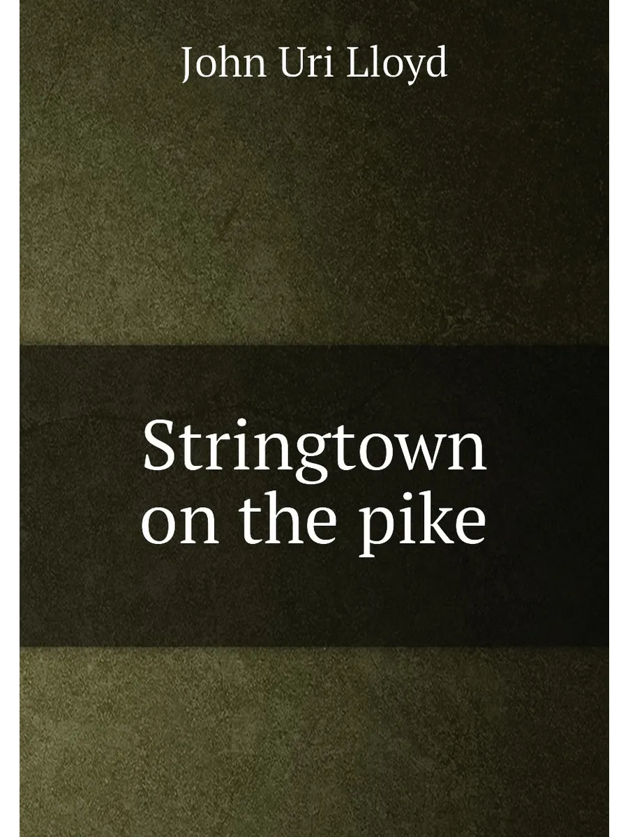 Stringtown on the pike