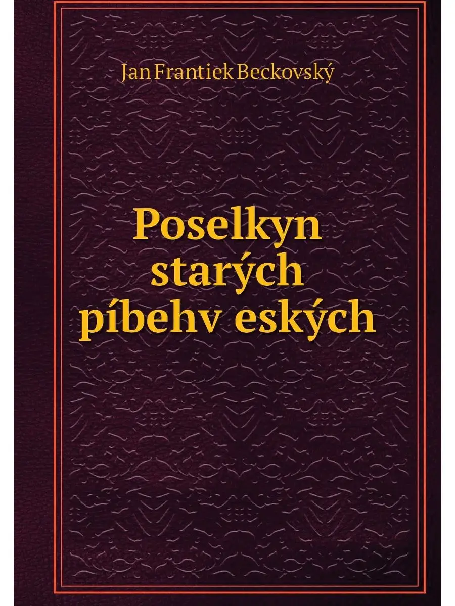 Poselkyn starych pibehv eskych