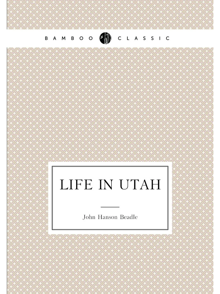 Life in Utah
