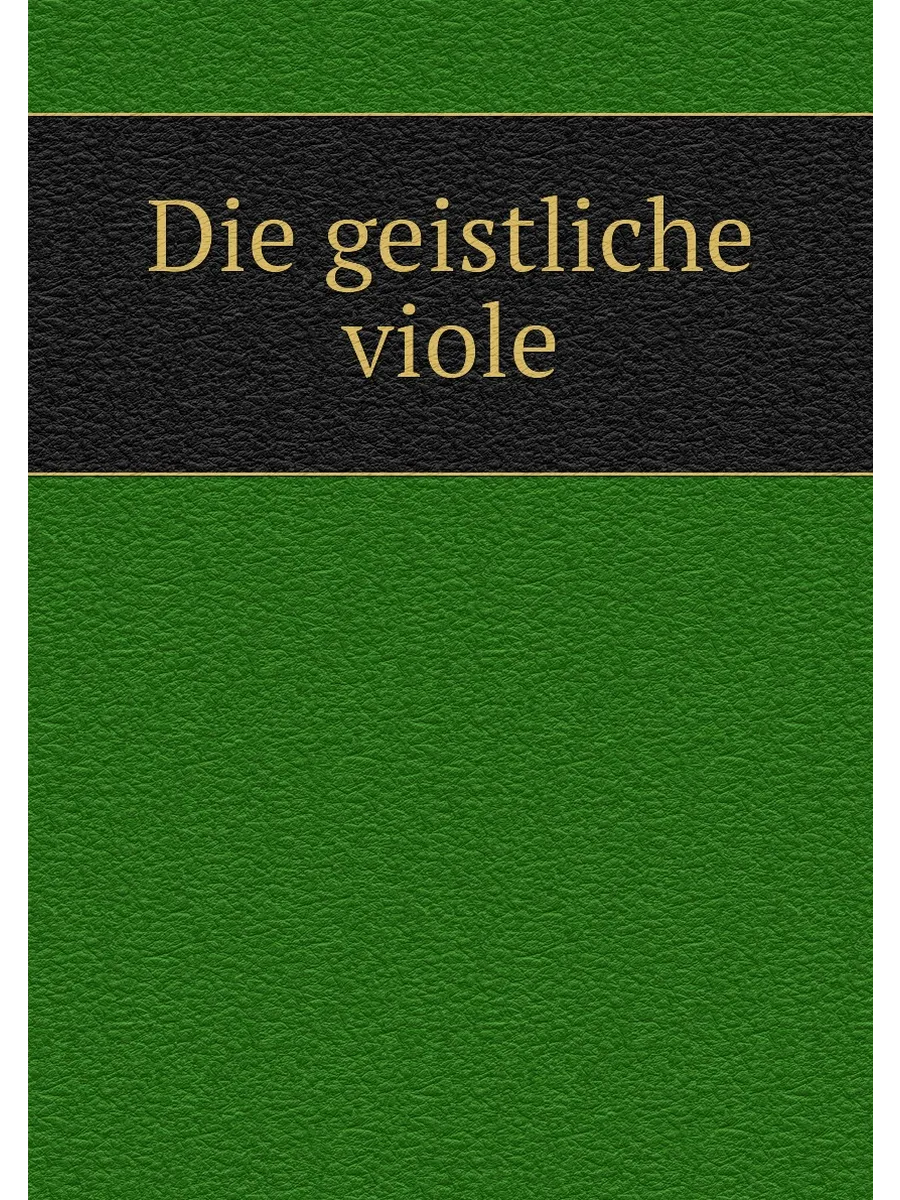 Die geistliche viole