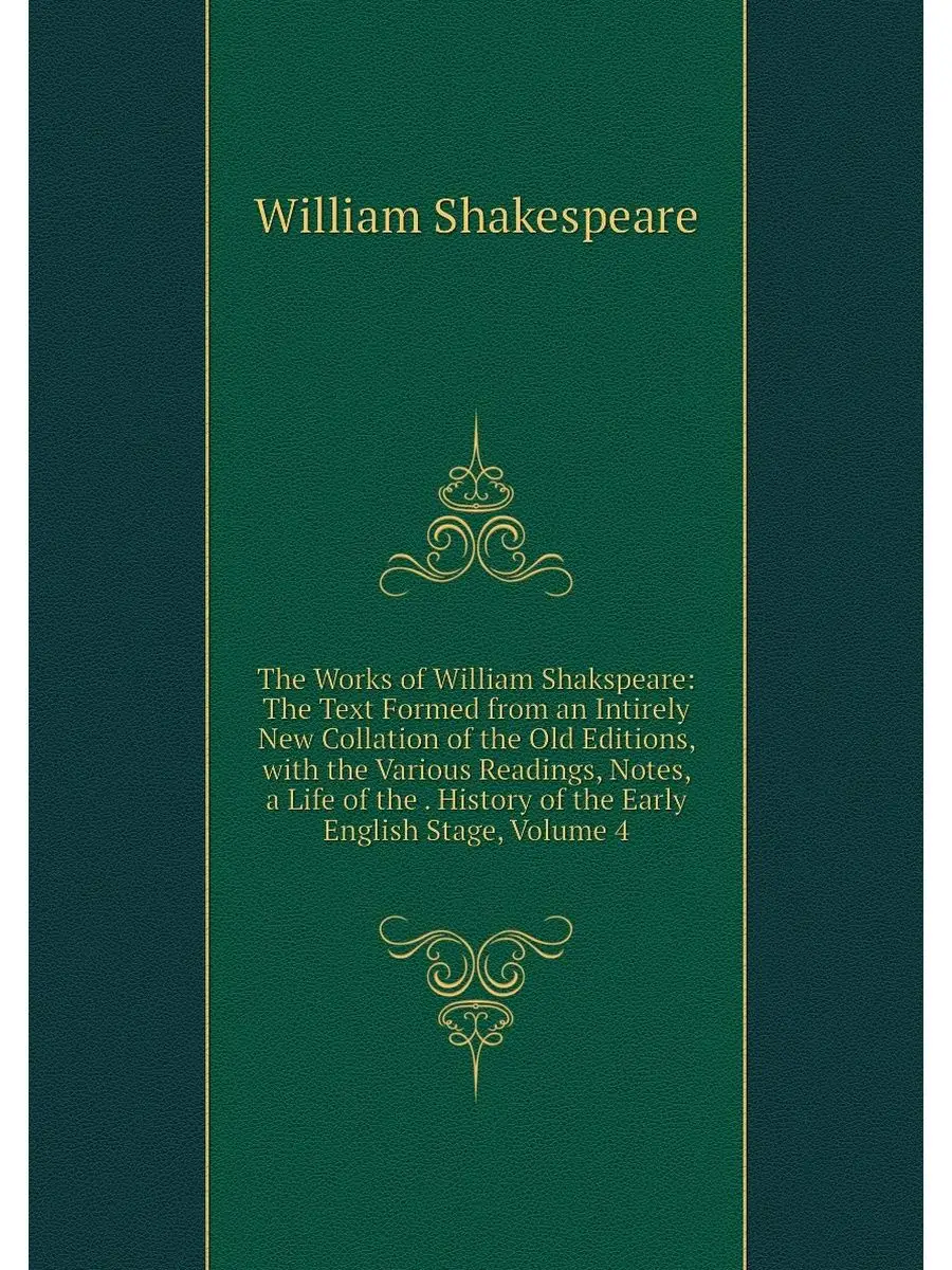 The Works of William Shakspeare: The ...