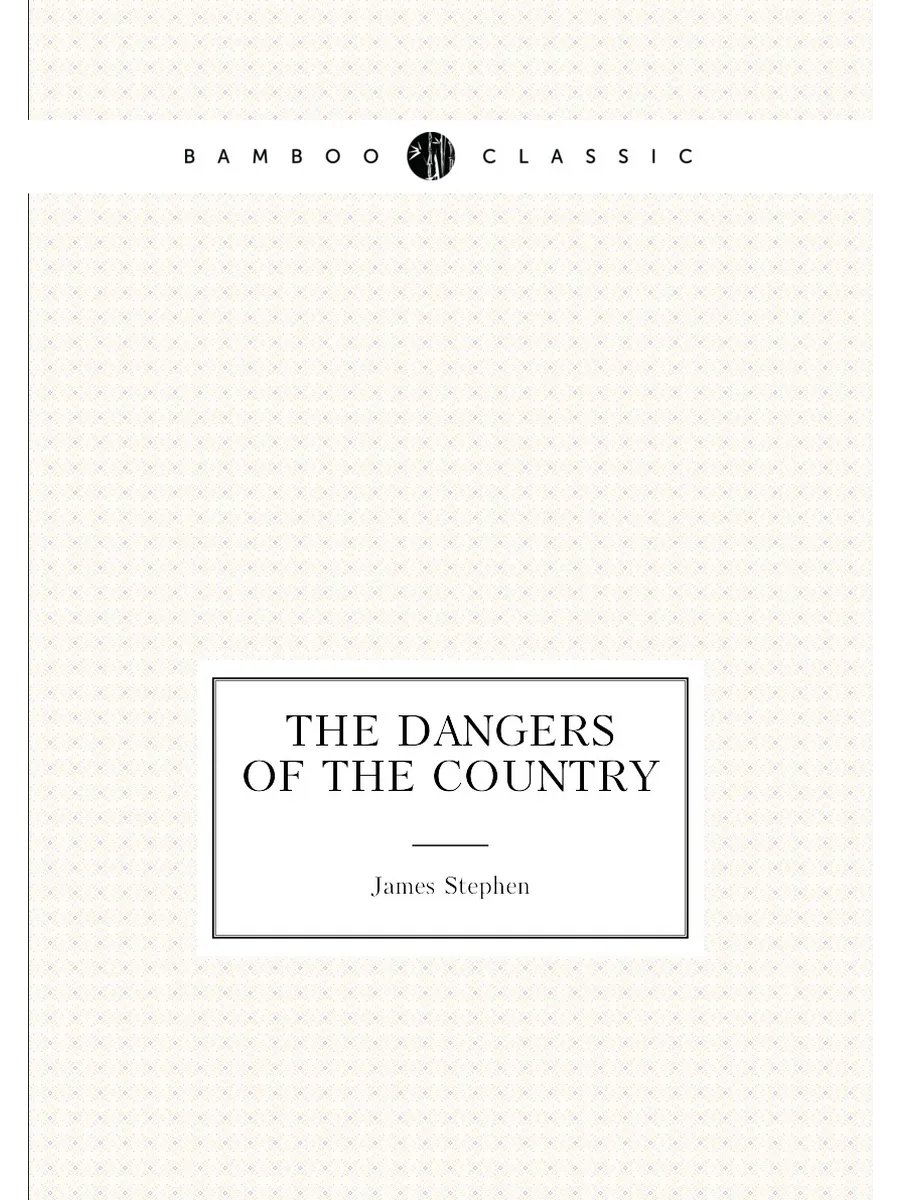 The Dangers of the Country