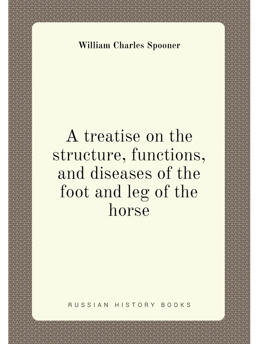 A treatise on the structure, functions, and diseases...