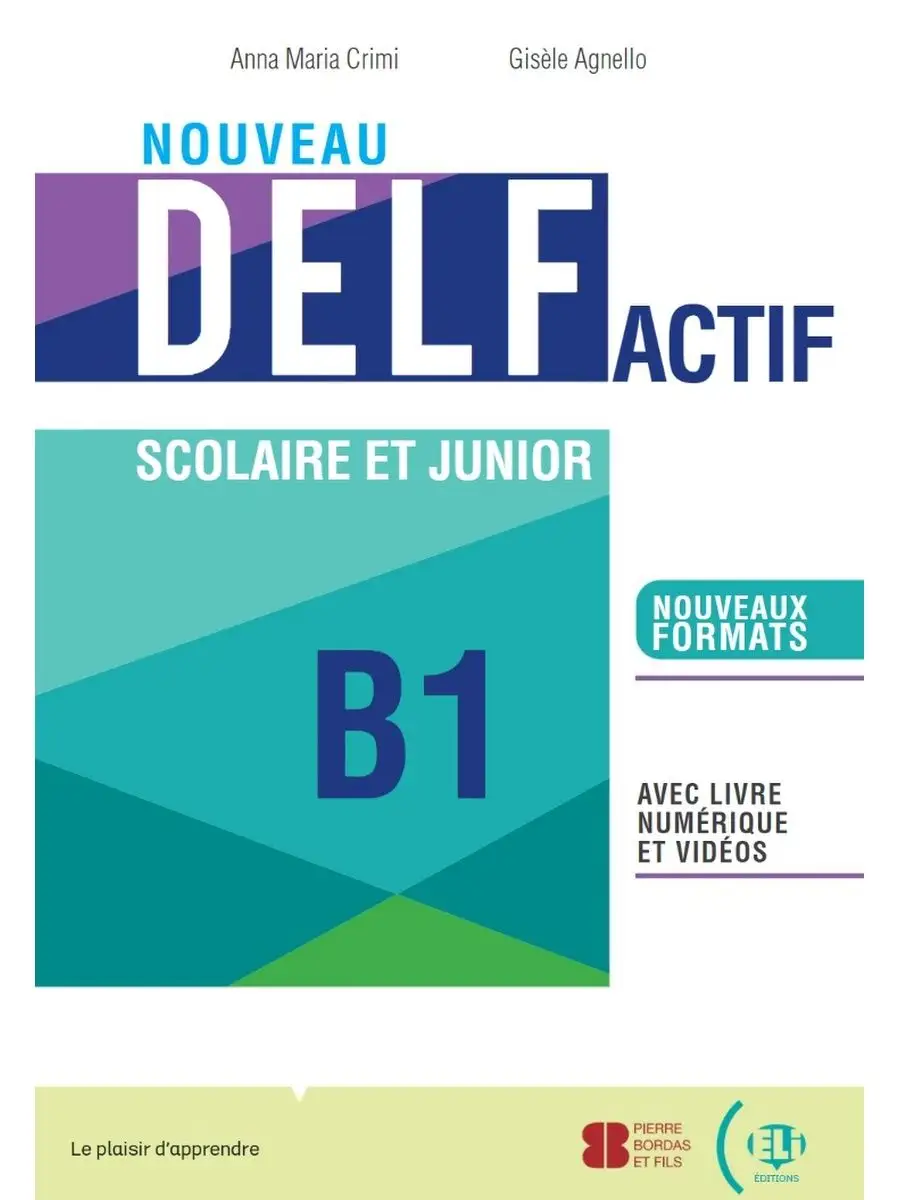 Delf b1 junior scolaire. Delf b2. Delf b2 junior клише. Delf b2 200 activites. Delf b1 junior scolaire.
